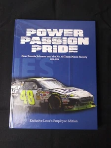 Power Passion Pride How Jimmie Johnson & The #48 Team Made History 2006-2009 - Picture 1 of 5