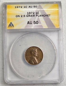 1972 P LINCOLN CENT ON 2.5 GRAM PLANCHET ERROR ANACS AU 50 #JG6776 - Picture 1 of 4
