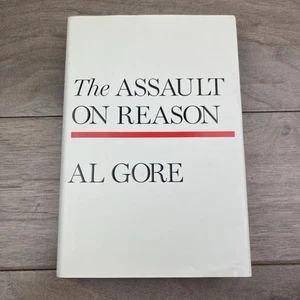 The Assault on Reason by Al Gore - Signed First Edition - Picture 1 of 12