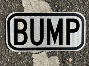 BUMP road sign 12"x6" - DOT style - UNUSED - slow down hazard - Picture 1 of 5