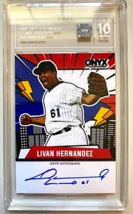 Livan Hernandez On Card Auto PRISTINE 10 TAG 2024 Onyx X Comic Red White blue - Picture 1 of 2