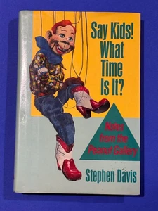 Say Kids! What Time Is It? : Notes from the Peanut Gallery by Stephen Davis... - Picture 1 of 8