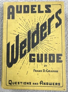 Audels Welders Guide Frank Graham Hardcover Questions Answers Red Edge 1953 - Foto 1 di 12