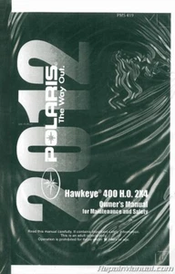 2012 Polaris Hawkeye 400 HO 2×4 ATV Owners Manual : 9923552 - Picture 1 of 1