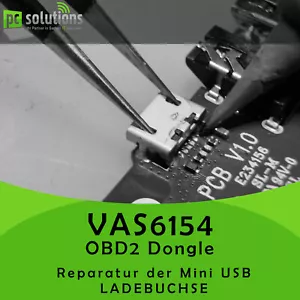 ✅ REPARATUR Austausch Mini USB Ladebuchse VAS6154 VAS6154A OBD2 Dongle - Bild 1 von 1