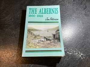 The Albernis: 1860-1922 por Jan Peterson Port Alberni B.C. Historia - Imagen 1 de 19