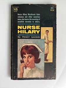 Peggy Gaddis ~ Nurse Hillary Attractive Doctor Romance 1963 Vintage Paperback - Picture 1 of 20