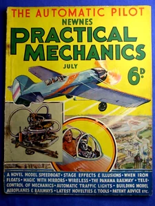 Newnes PRACTICAL MECHANICS Magazine July 1935 incl. The Automatic Aircraft Pilot - Picture 1 of 2