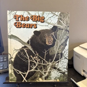 The Big Bears;  Fred Johnson;  1973;  Nat'l Wildlife Fed; Ranger Rick; HC VG - Picture 1 of 11