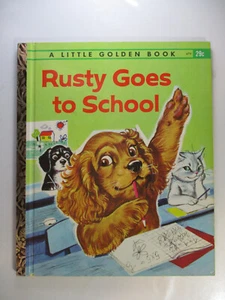 Rusty Goes To School, Pierre Probst, Little Golden Book, "A" Edition, 1962 - Picture 1 of 8