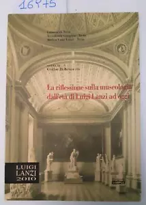C. di Benedetto La riflessione sulla museologia dell'età di Luigi Lanzi ad oggi - Imagen 1 de 3