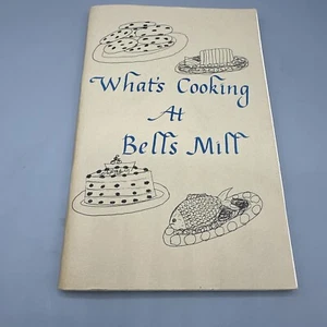 Vintage What's Cooking at Bells Mill Cookbook Potomac Maryland School Recipes - Imagen 1 de 6