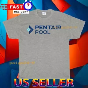 NEW SHIRT PENTAIR POOL LOGO T-SHIRT FUNNY AMERICAN USA UNISEX TEE SIZE S-5XL - Picture 1 of 6