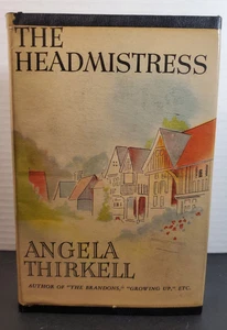 The Headmistress | Angela Thirkell - 1945, HC DJ, 1st Ed 3rd Pr - Picture 1 of 16