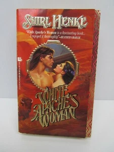 White Apache's Woman de Shirl Henke, novela romántica, libro, 1993 - Imagen 1 de 7