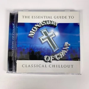 Classical Chillout - Monastery Of Chant by Various (2 CD 2001 Warner) 28 tracks - Picture 1 of 6