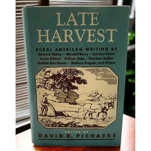 Late Harvest Rural American Writing Various Authors Edited by David R Pichaske - Imagen 1 de 12