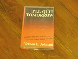 Alcoholics Anonymous Related 1973 I'll Quit Tomorrow-Vernon Johnson 1st Edit+ODJ - Picture 1 of 6