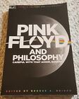Pink Floyd And Phllosophu Edited By George A. Reisch 2007 Paper Back Trade
