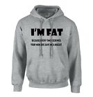 I'm Fat Because Hoodie - Funny Your Mother Offensive Banter Joke Biscuit Hood
