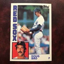 1984 Topps TIFFANY Set DOUG BIRD #82 BOSTON RED SOX - NM/MINT+ *HIGH GRADE*