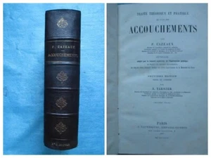 CAZEAUX : TRAITE PRATIQUE DE L'ART DES ACCOUCHEMENTS, 1877. - Picture 1 of 13
