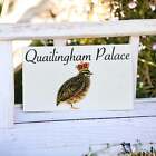 Quailingham Palace Quail House Sign