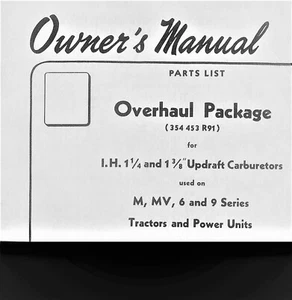 IH Overhaul Package for Updraft Carburetor Power Unit M MV 6 9 Tractor Manual - Picture 1 of 6