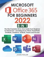 Microsoft Office 365 for Beginners 2022: [8 in 1] The Most Updat