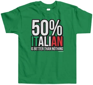 Threadrock Kids 50% Italian Is Better Than Nothing Toddler T-shirt Italy - Picture 1 of 7
