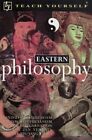 EASTERN PHILOSOPHY (TEACH YOURSELF) By Mel Thompson *Excellent Condition*