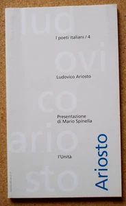LIBRO LUDOVICO ARIOSTO Mario Spinella 1993 Einaudi L'Unità I POETI ITALIANI 4 - Picture 1 of 2