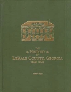 Vivian Price / The History of DeKalb County Georgia 1822-1900 1st 1997 Genealogy - Imagen 1 de 1