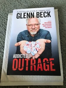 Signed Addicted To Outrage by Glenn Beck Hardcover Book - Picture 1 of 6