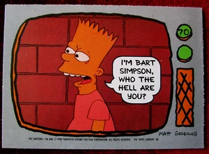 THE SIMPSONS - Card #70 - BART - "WHO THE HELL ARE YOU?" - TOPPS 1990 - Picture 1 of 2