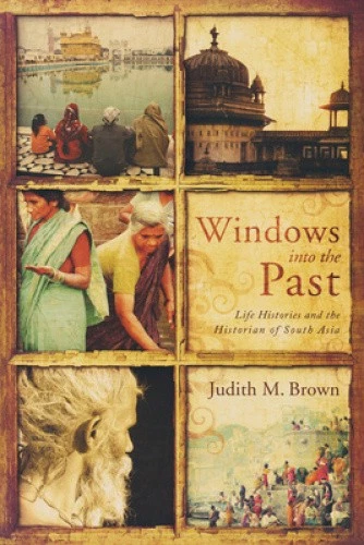 Windows into the Past: Life Histories and the Historian of South Asia - Imagen 1 de 1