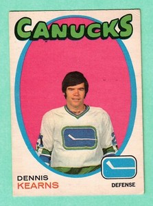 (1) DENNIS KEARNS  1971-72 O-PEE-CHEE # 231 CANUCKS ROOKIE VG  (I1730)