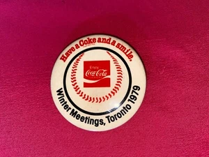 1979 MLB Winter Meetings Toronto Canada Have a Coke Button Coca Cola - Picture 1 of 4