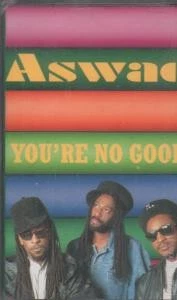 Aswad You're No Good cassette UK Bubblin 1995 includes 7" beatmasters mix and 7 - Image 1 of 1