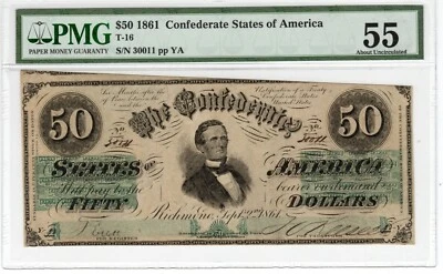 T-16 PF-11 $50 1861 Confederate Paper Money - PMG About Uncirculated 55! - Image 1 of 2