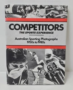 Competitors The Sports Experience Australian Sporting Photos 1950s to 1980s HC - Picture 1 of 17