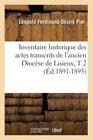 Inventaire Historique Des Actes Transcrits De L'ancien Dioc?Se De Lisieux, ...