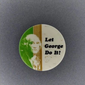 Lascia che lo faccia George! Pulsante 2" Pinback Washington - Foto 1 di 2
