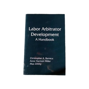 Entwicklung von Arbeitsschiedsrichtern: Ein Handbuch, Christopher A. Barreca, - Bild 1 von 6