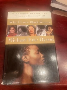 Why I Love Black Women – Michael Eric Dyson Buy 2 Get 2 FREE - Picture 1 of 1