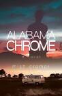 Alabama Chrome, Mish Cromer,  Paperback