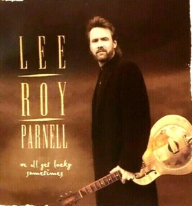 WE ALL GET LUCKY SOMETIMES - LEE ROY PARNELL, CD, 1996, CAREER - Picture 1 of 2