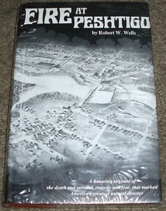 Fire At Peshtigo by Robert W. Wells Hardcover 1968 Book Brand New Still Sealed - Picture 1 of 6