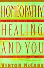 Homeopathy, Healing And You By Mccabe, Vinton