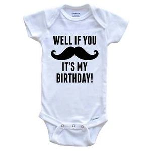 Well If You Mustache It's My Birthday Funny One Piece Baby Bodysuit - Picture 1 of 2